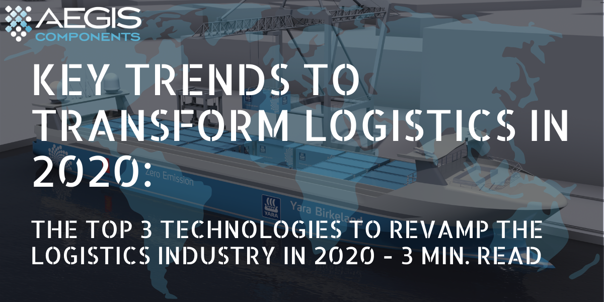 Key Trends to Transform Logistics in 2020