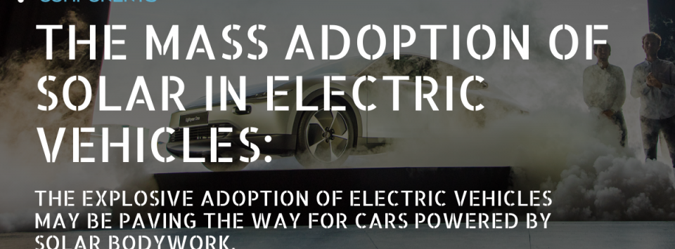 The Mass Adoption of Solar in Electric Vehicles – 5 min. read