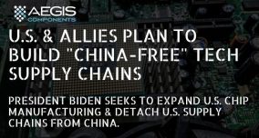 U.S. & Allies Plan to Build “China-Free” Tech Supply Chains