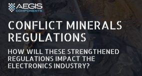 Conflict Minerals Regulations: How will these strengthened regulations impact the electronics industry?