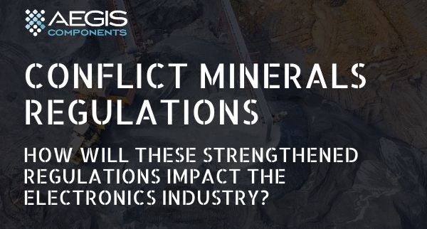Conflict Minerals Regulations impact the electronics industry