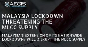 Malaysia Lockdown Threatening the MLCC Supply